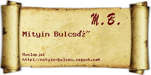 Mityin Bulcsú névjegykártya